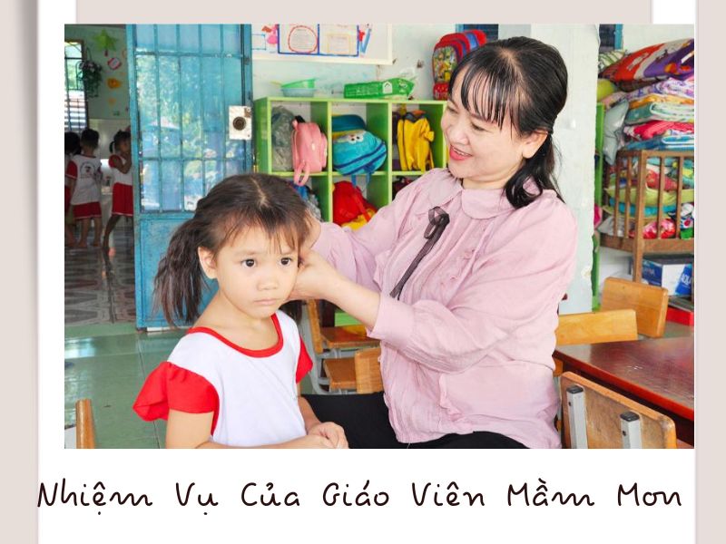 Nhiệm Vụ Của Giáo Viên Mầm Mon